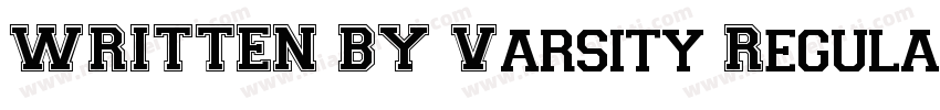 WRITTEN BY Varsity Regular 001001字体转换